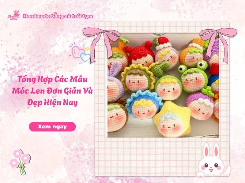 Tổng Hợp Các Mẫu Móc Len Đơn Giản Và Đẹp Hiện Nay 7 Tổng Hợp Các Mẫu Móc Len Đơn Giản Và Đẹp Hiện Nay